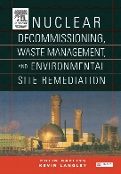 Nuclear Decommissioning, Waste Management, and Environmental Site Remediation.