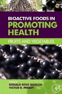 Bioactive foods in promoting health : fruits and vegetables