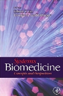 Systems biomedicine : concepts and perspectives