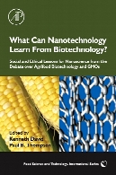 What can nanotechnology learn from biotechnology? : social and ethical lessons for nanoscience from the debate over agrifood biotechnology and GMOs