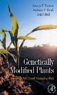 Genetically modified plants : assessing safety and managing risk 1st ed