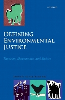 Defining environmental justice : theories, movements, and nature