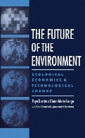 The future of the environment : ecological economics and technological change