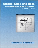 Smoke, dust, and haze : fundamentals of aerosol dynamics 2. ed