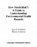 How much risk? : a guide to understanding environmental health hazards