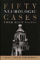 Fifty neurologic cases from Mayo Clinic