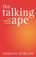 The talking ape : how language evolved