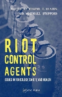 Riot control agents : issues in toxicology, safety, and health