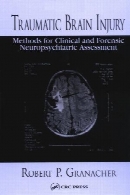 Traumatic Brain Injury : Methods for Clinical and Forensic Neuropsychiatric Assessment.