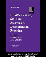 Disaster planning, structural assessment, demolition and recycling : report of Task Force 2 of RILEM Technical Committee 121-DRG, Guidelines for Demolition and Reuse of Concrete and Masonry
