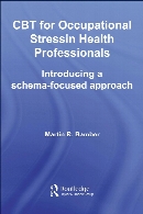 CBT for occupational stress in health professionals : introducing a schema-focused approach