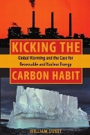 Kicking the carbon habit : global warming and the case for renewable and nuclear energy