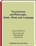 Neuroscience and philosophy : brain, mind, and language