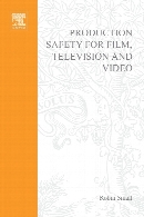 Production safety for film, television, and video