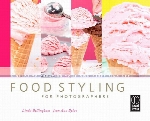 Food styling for photographers : a guide to creating your own appetizing art
