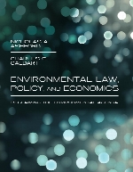 Environmental law, policy, and economics : reclaiming the environmental agenda