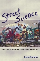 Street science : community knowledge and environmental health justice