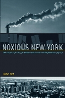 Noxious New York : the racial politics of urban health and environmental justice