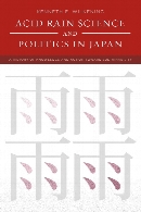Acid rain science and politics in Japan : a history of knowledge and action toward sustainability