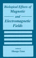 Biological effects of magnetic and electromagnetic fields