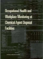 Occupational health and workplace monitoring at chemical agent disposal facilities