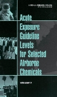 Acute exposure guideline levels for selected airborne chemicals Volume 2