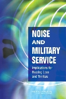Noise and military service : implications for hearing loss and tinnitus
