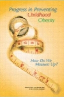Progress in preventing childhood obesity : how do we measure up?