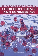 Research opportunities in corrosion science and engineering / Committee on Research Opportunities in Corrosion Science and Engineering, National Materials Advisory Board, Division on Engineering and Physical Sciences, National Research Council of the Natio