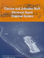 Closure and Johnston Atoll chemical agent disposal system