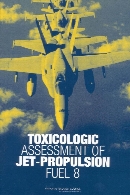 Toxicologic assessment of jet-propulsion fuel 8