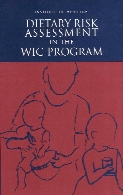 Dietary risk assessment in the WIC program : Committee on Dietary Risk Assessment in the WIC Program