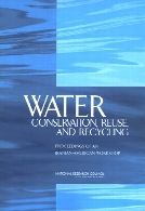 Water conservation, reuse, and recycling : proceedings of an Iranian-American workshop.