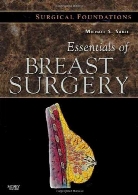 Surgical foundations : essentials of breast surgery
