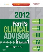 Ferri's clinical advisor 2012 : 5 books in 1