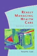 Really managing health care, 2ed th.