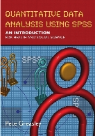 Quantitative data analysis using SPSS : an introduction for health and social science