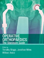 Operative orthopaedics : the Stanmore guide