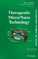 BioMEMS and biomedical nanotechnology / Vol. III, Therapeutic micro/nanotechnology
