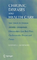 Chronic diseases and health care : new trends in diabetes, arthritis, osteoporosis, fibromyalgia, low back pain, cardiovascular disease, and cancer