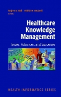 Healthcare knowledge management : issues, advances, and successes