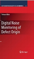 Digital noise monitoring of defect origin