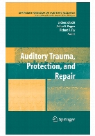 Auditory Trauma, Protection and Repair.