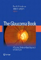The glaucoma book : a practical, evidence-based approach to patient care