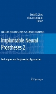 Implantable neural prostheses. / 2, Techniques and engineering approaches