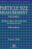 Particle size measurement. Vol. 2, Surface area and pore size determination: 5th ed