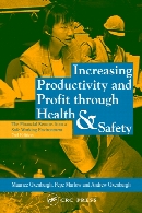Increasing productivity and profit through health & safety : the financial returns from a safe working environment 2nd ed