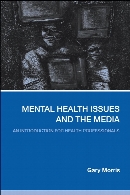 Mental health issues and the media : an introduction for health professionals