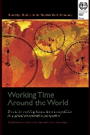 Working time around the world : trends in working hours, laws and policies in a global comparative perspective