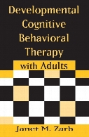 Developmental cognitive behavioral therapy with adults